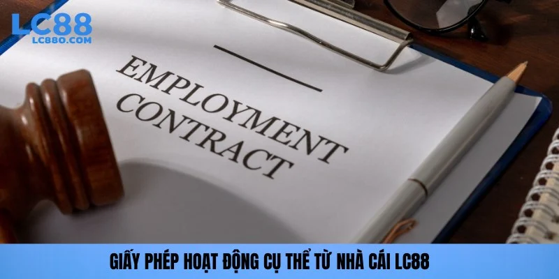 Giấy phép hoạt động cụ thể từ nhà cái LC88